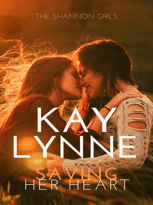 Title details for Saving Her Heart by Kay Lynne - Available
